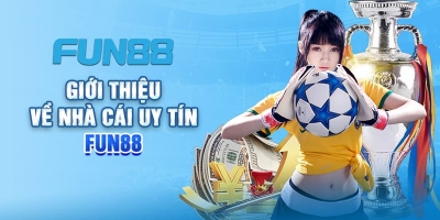 Fun88 - Cổng game đình đám đáng trải nghiệm nhất 2025