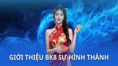 BK8 - Nhà cái đa dạng trò chơi với nhiều ưu đãi hấp dẫn