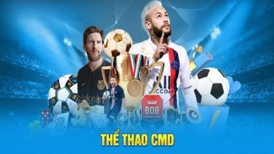 CMD chơi cược thể thao, hoàn tiền 0.8% không giới hạn