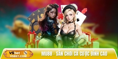 MU88 - Sân chơi cá cược đỉnh cao, khai thác 500+ game hot
